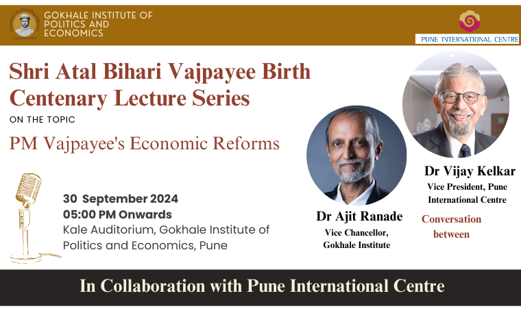 Shri Atal Bihari Vajpayee Birth Centenary Lecture Series - PM Vajpayee's Economic Reforms